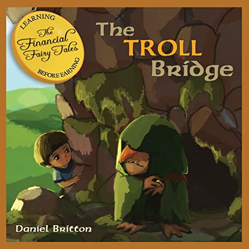 Stock image for The Financial Fairy Tales: The Troll Bridge: 4 for sale by WorldofBooks
