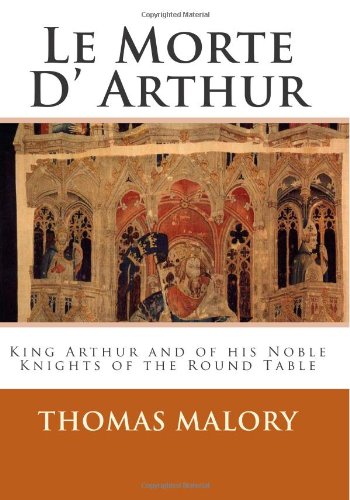 Stock image for Le Morte D' Arthur: King Arthur and of his Noble Knights of the Round Table for sale by Revaluation Books