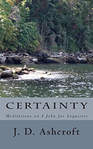 Stock image for Certainty: Meditations on I John for sale by Lucky's Textbooks