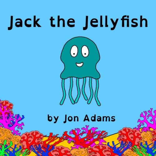 9781499174540: Jack the Jellyfish