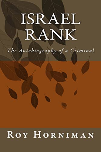 Beispielbild fr Israel Rank: The Autobiography of a Criminal (1907) zum Verkauf von THE SAINT BOOKSTORE