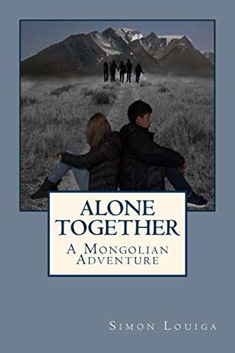 Stock image for Alone Together: A Mongolian Adventure for sale by Book Lover's Warehouse