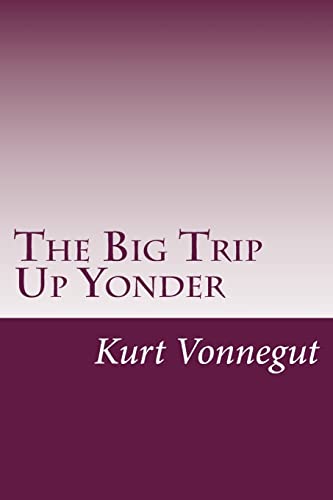 9781499181333: The Big Trip Up Yonder