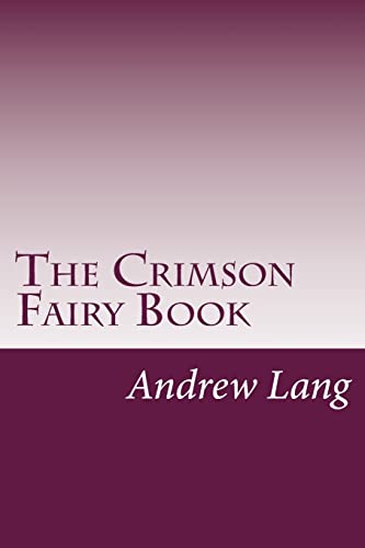 9781499184211: The Crimson Fairy Book