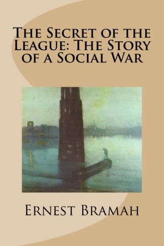 9781499187878: The Secret of the League: The Story of a Social War