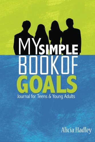 Imagen de archivo de MY Simple Book of Goals: Journal for Teens and Young Adults a la venta por ThriftBooks-Dallas