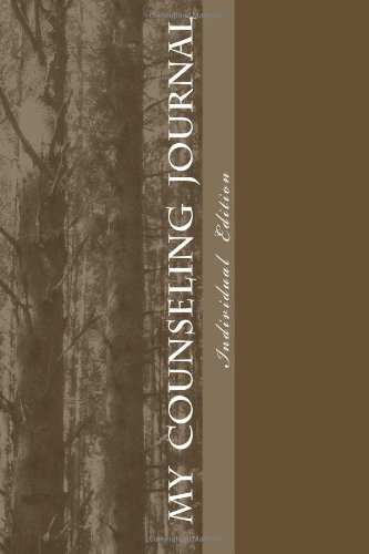 Beispielbild fr My Counseling Journal: Individual Edition: Volume 1 zum Verkauf von Revaluation Books