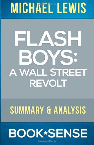 Imagen de archivo de Summary & Analysis | Flash Boys a la venta por ThriftBooks-Dallas