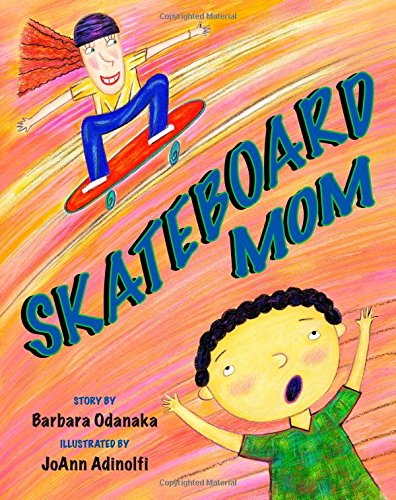 Imagen de archivo de Skateboard Mom a la venta por -OnTimeBooks-