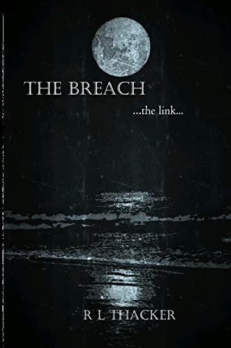 Beispielbild fr The Breach . the Link. : The Breach . the Link. zum Verkauf von Better World Books