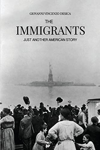 Imagen de archivo de The Immigrants: Just Another American Story a la venta por Save With Sam