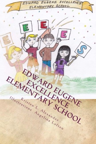 Stock image for Edward Eugene Excellence Elementary School for sale by Revaluation Books