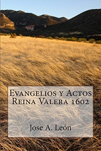 9781499205930: Evangelios y Actos - Reina Valera 1602 (Spanish Edition)