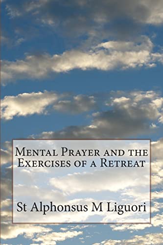 Imagen de archivo de Mental Prayer and the Exercises of a Retreat a la venta por Save With Sam