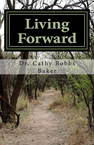 Stock image for Living Forward: 40 Day Devotional for a Positive Faith Journey for sale by ThriftBooks-Dallas