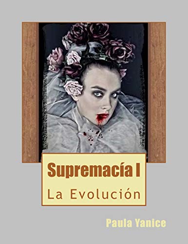 9781499206654: Supremaca: La Evolucin: Volume 1