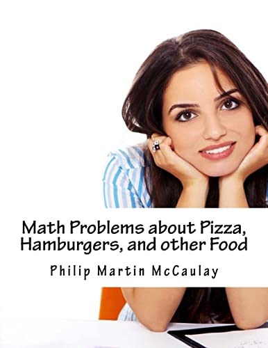 Stock image for Math Problems about Pizza; Hamburgers; and other Food for sale by Ria Christie Collections