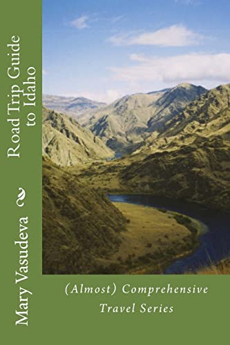 Beispielbild fr Road Trip Guide to Idaho: (Almost) Comprehensive Travel Series: Volume 5 zum Verkauf von AwesomeBooks