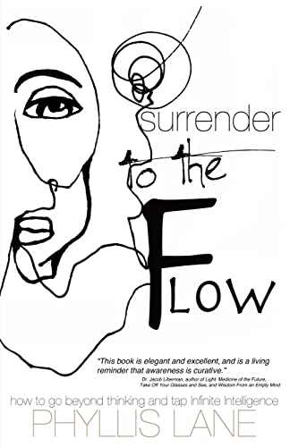 Stock image for Surrender to the Flow: How to Go Beyond Thinking and Tap the Infinite Intelligence for sale by Save With Sam