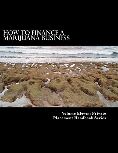 9781499212341: How to Finance a Marijuana Business: Equity Crowd Finance Meets Cannabis: Volume 1