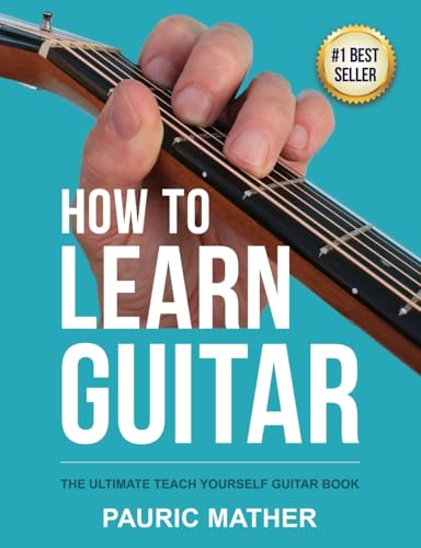 9781499216356: How To Learn Guitar: The Ultimate Teach Yourself Guitar Book: 1