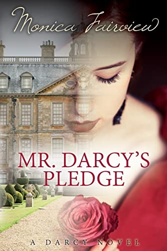 Beispielbild fr Mr. Darcy's Pledge: A Pride & Prejudice Variation (Mr. Darcy Seeks a Wife) zum Verkauf von -OnTimeBooks-