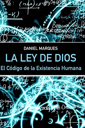 Stock image for La Ley de Dios: El Cdigo de la Existencia Humana (Spanish Edition) for sale by Lucky's Textbooks