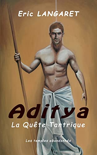 9781499224740: Aditya: la quete tantrique (French Edition)