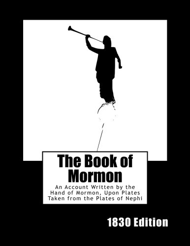 9781499227277: The Book of Mormon (1830 Edition): An Account Written by the Hand of Mormon, Upon Plates Taken from the Plates of Nephi