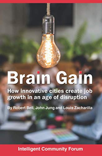 Imagen de archivo de Brain Gain: How innovative cities create job growth in an age of disruption a la venta por ThriftBooks-Dallas