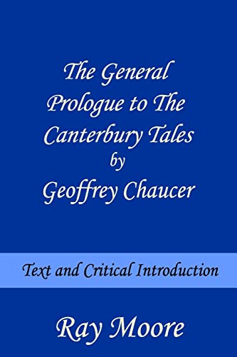 Beispielbild fr The General Prologue to The Canterbury Tales by Geoffrey Chaucer: Text and Critical Introduction zum Verkauf von Half Price Books Inc.