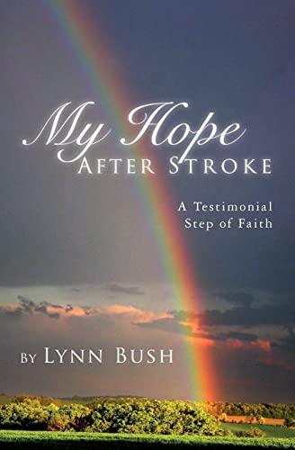 Stock image for My Hope After Stroke: A Testimonial Step of Faith for sale by THE SAINT BOOKSTORE