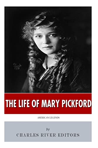 Stock image for American Legends: The Life of Mary Pickford for sale by THE SAINT BOOKSTORE