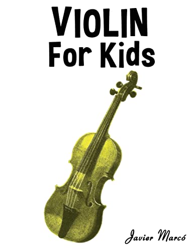 Imagen de archivo de Violin for Kids: Christmas Carols, Classical Music, Nursery Rhymes, Traditional & Folk Songs! a la venta por SecondSale