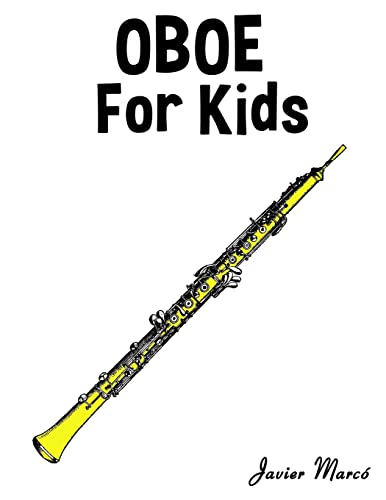 Imagen de archivo de Oboe for Kids: Christmas Carols, Classical Music, Nursery Rhymes, Traditional Folk Songs! a la venta por Red's Corner LLC