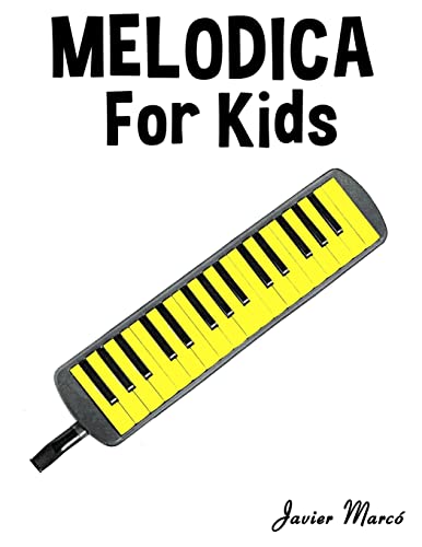 Stock image for Melodica for Kids: Christmas Carols, Classical Music, Nursery Rhymes, Traditional & Folk Songs! for sale by HPB-Red