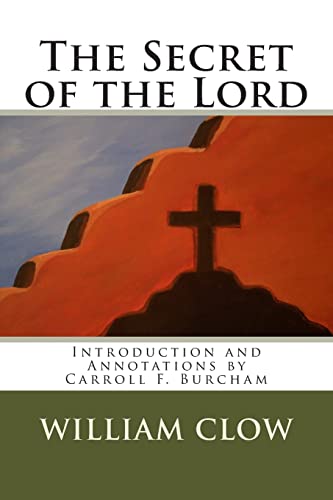 Stock image for The Secret of the Lord: Introduction and Annotations by Carroll F. Burcham for sale by Lucky's Textbooks