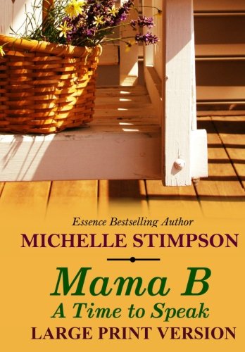 Beispielbild fr Mama B: A Time to Speak (Large Print) zum Verkauf von Half Price Books Inc.