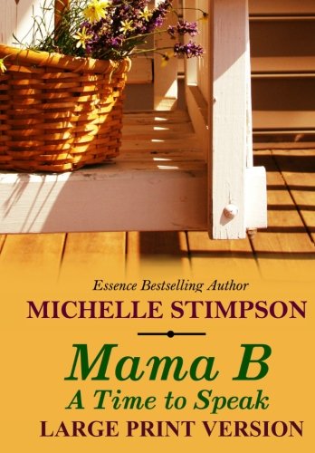 9781499248838: Mama B: A Time to Speak (Large Print)
