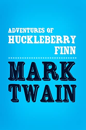 Beispielbild fr Adventures of Huckleberry Finn: Original & Unabridged zum Verkauf von SecondSale