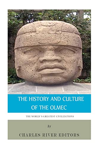 Stock image for The World's Greatest Civilizations: The History and Culture of the Olmec for sale by HPB Inc.