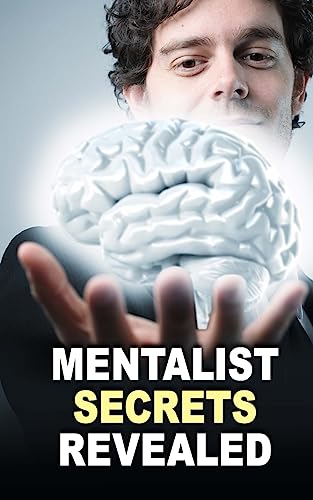 9781499258844: Mentalist Secrets Revealed: The Book Mentalists Don?t Want You To See!