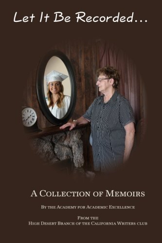 Stock image for Let It Be Recorded . . . A Collection of Memoir Stories for sale by ThriftBooks-Dallas