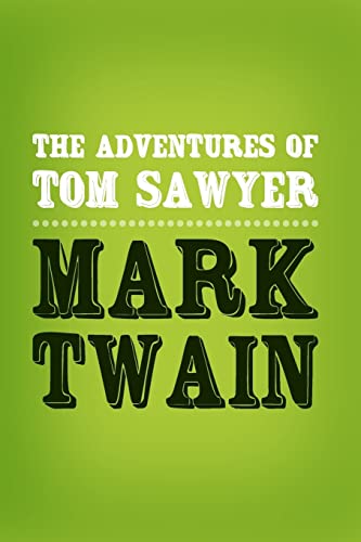 Beispielbild fr The Adventures of Tom Sawyer: Original & Unabridged zum Verkauf von Vashon Island Books