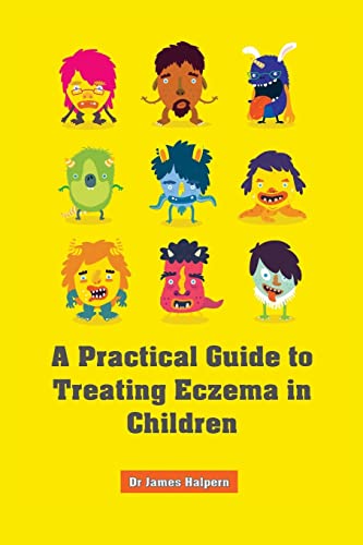 Stock image for A Practical Guide to Treating Eczema in Children for sale by ThriftBooks-Atlanta