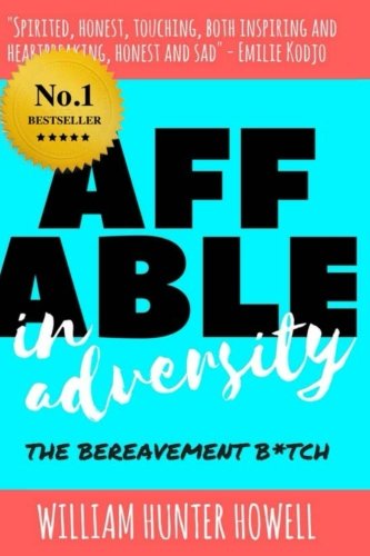 Beispielbild fr Affable in Adversity: The Bereavement B*tch zum Verkauf von WorldofBooks