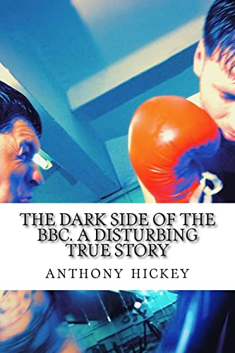 Stock image for the dark side of the bbc. a disturbing true story for sale by WorldofBooks