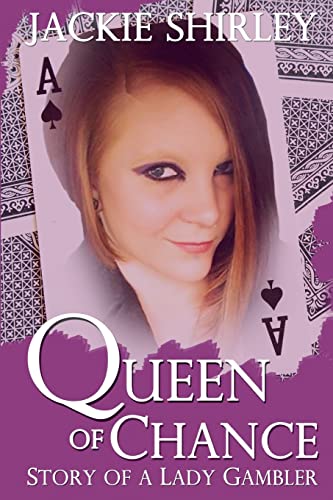 9781499276022: The Queen of Chance: Story of a Lady Gambler
