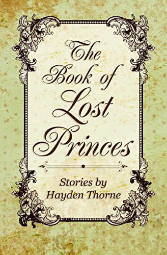 9781499276091: The Book of Lost Princes