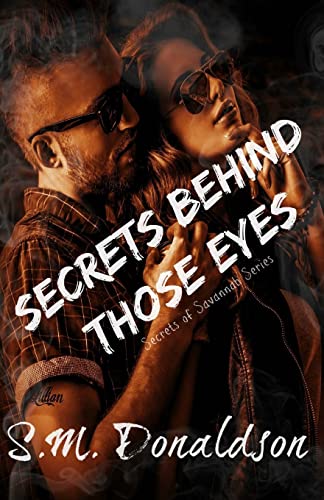 Beispielbild fr Secrets Behind Those Eyes: Secrets of Savannah Book 1 zum Verkauf von THE SAINT BOOKSTORE